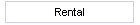 Rental